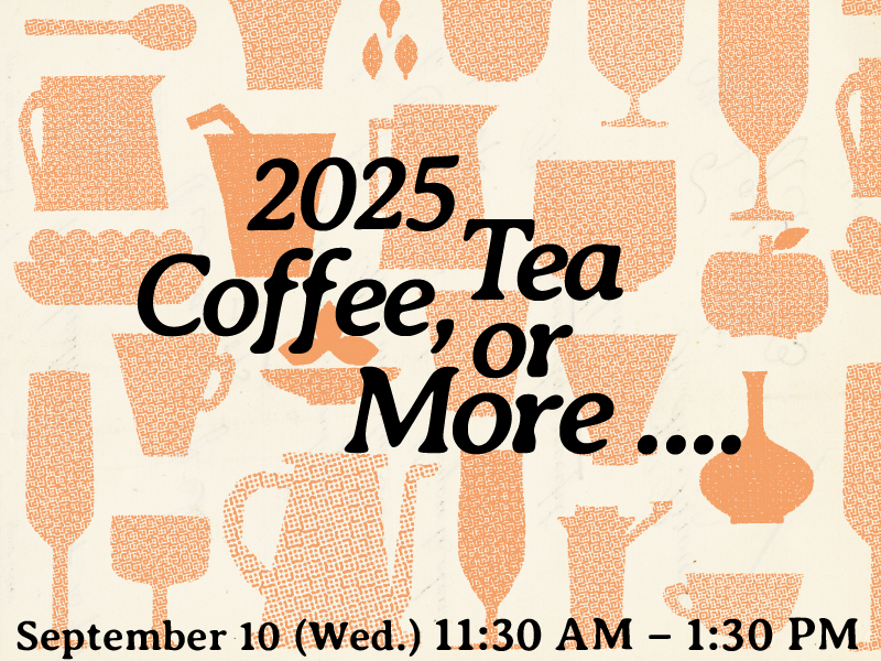 【OIA】2025 Coffee, Tea or More…on Sept. 10th~Image
